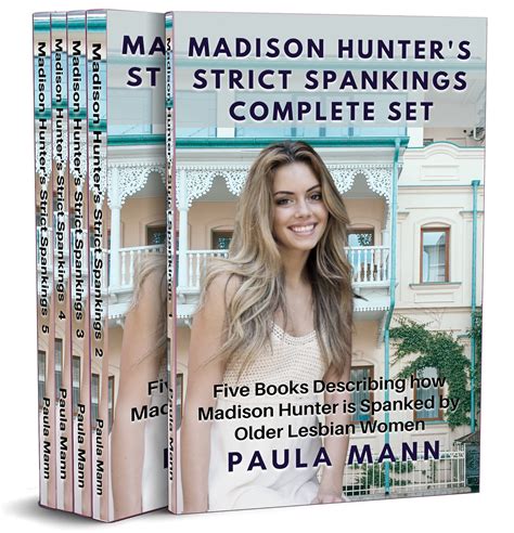 Buy Madison Hunter’s Strict Spankings Complete Set Five Books Describing How Madison Hunter Is