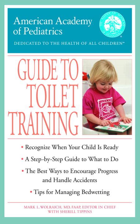 The American Academy Of Pediatrics Guide To Toilet Training By American
