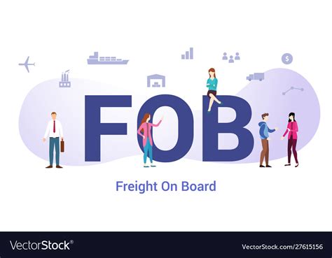 Fob Freight On Board Concept With Big Word Vector Image