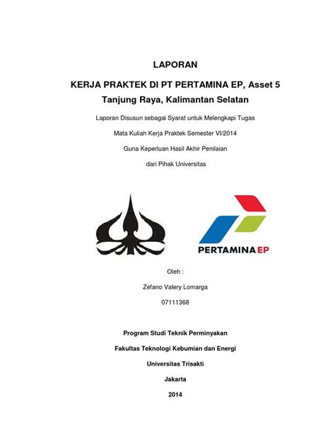 Info lowongan kerja terbaru 2020 informasi lowongan kerja tahun 2020 di bank bumn cpns migas kai telkom pertambangan cs teller untuk lulusan sma smk man d3 s1 s2 terbaru. Laporan Kerja Praktek Di Pt Pertamina Ep, Asset 5 Tanjung Raya, Kalimantan Selatan
