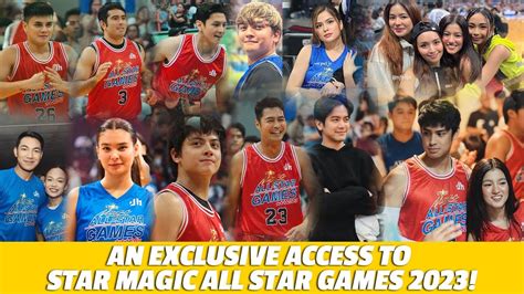 An Exclusive Access To Star Magic All Star Games 2023 Star Magic