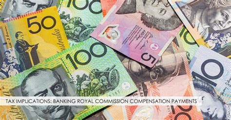 Tax Implications Banking Royal Commission Compensation Payments Hall