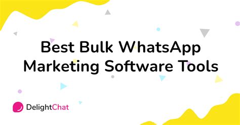 17 Best Bulk Whatsapp Marketing Software Tools In 2023