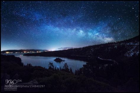 Yes You Can See The Milky Way Lake Tahoe California Milky Way