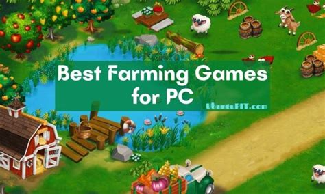 The 10 Best Farming Games For Pc Windows And Mac