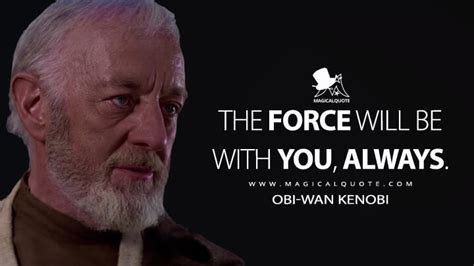The Force Will Be With You Always Magicalquote