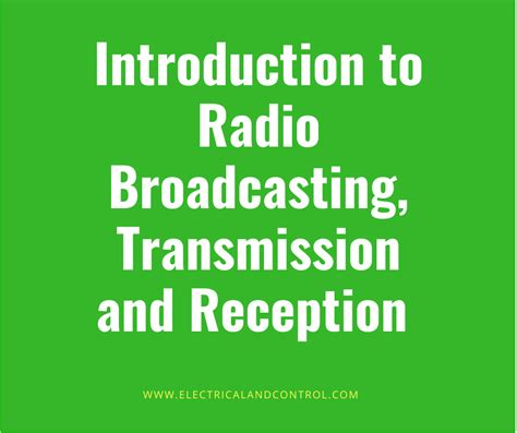 Introduction To Radio Broadcasting Transmission And Reception