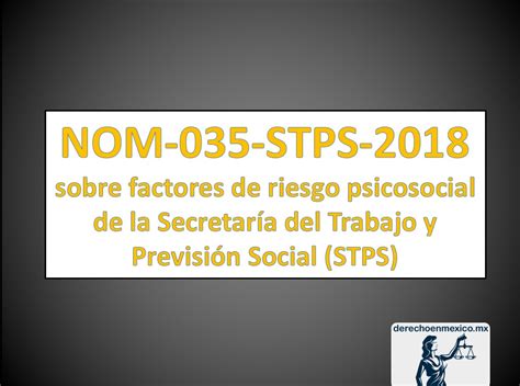 Norma Nom Stps Sobre Factores De Riesgo Psicosocial De La Secretar A Del Trabajo Y