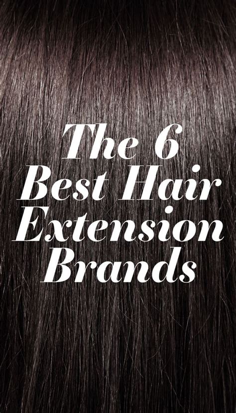 The 6 Best Hair Extension Brands Reviews And Ratings Hair Extensions Best Hair Extension Brands