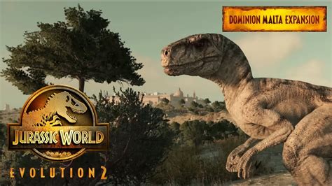 Jurassic World Evolution 2 Dominion Malta Expansion Announcement Trailer 4k Youtube