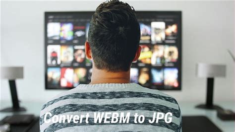 Best Ways To Convert WEBM To