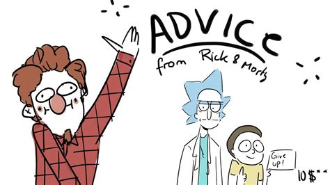Some Advice From Rick And Morty Youtube