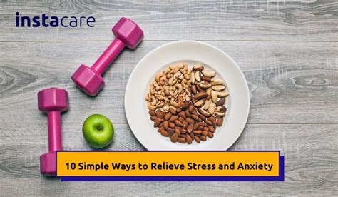 10 Simple Ways To Relieve Stress And Anxiety