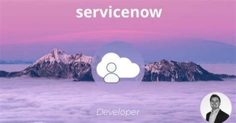 Download The Complete Servicenow Developer Course Softarchive