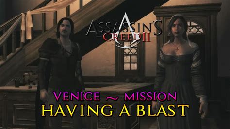Assassin S Creed II Venice Mission Having A Blast Part 1 YouTube
