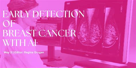 Ai Assists Radiologists With More Accurate Detection Of Breast Cancer