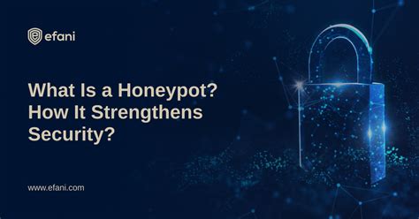 What Is A Honeypot How Does It Strengthen Security