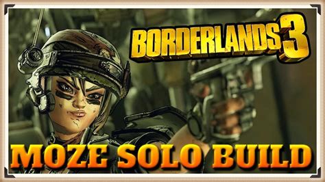 Borderlands 3 Moze Solo Build Moze Action Skills Perks Abilities