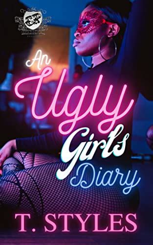 An Ugly Girls Diary The Cartel Publications Presents An Ugly Girls