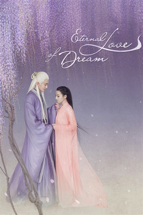 Eternal Love Of Dream Tv Series 2020 2020 Posters — The Movie