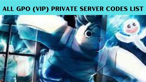 All Gpo Vip Private Server Codes List June Get List Here