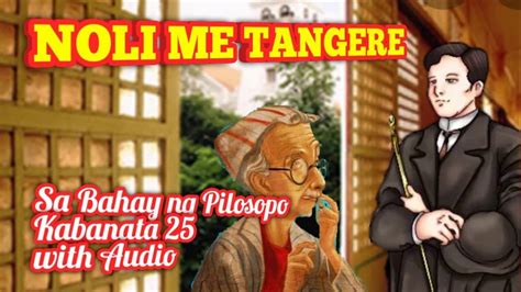 Noli Me Tangere Kabanata 25 Sa Bahay Ng Pilosopo With Audio Youtube