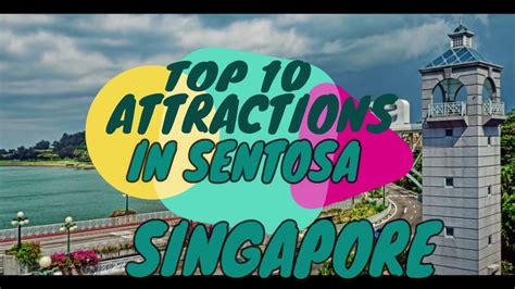 TOP 10 Attractions In Sentosa Island Singapore YouTube