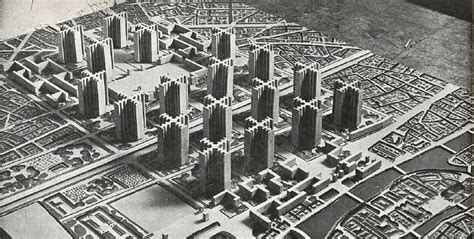 The Contemporary City Of Le Corbusier Adapted From Nyu 2009