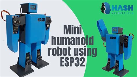 Mini Humanoid Robot Using Esp32 Hash Junior Hash Robotics Youtube