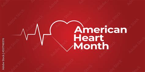 American Heart Awareness Month February Cardiovascular Health Season