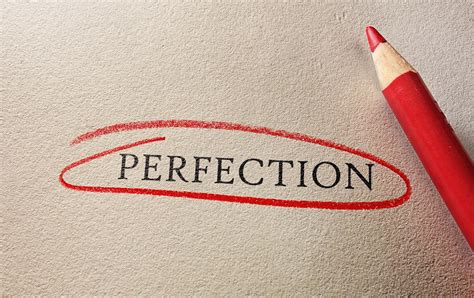 Perfection And The Beauty Of Imperfection Why We Strive For Perfection