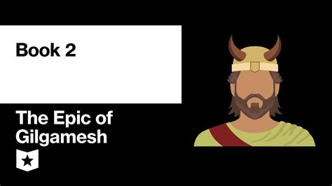 The Epic Of Gilgamesh By Sîn Lēqi Unninni Book 2 Youtube