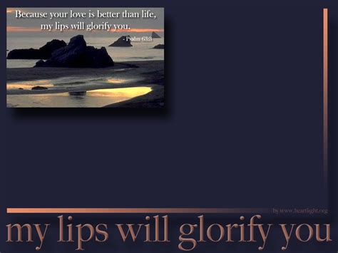My Lips Will Glorify You — Powerpoint Background Of Psalm 633