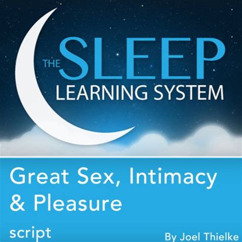 Great Sex Intimacy And Pleasure Guided Meditation And Affirmations Audiobook By Joel