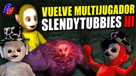 Vuelve El Multijugador De Slendytubbies 3 Youtube