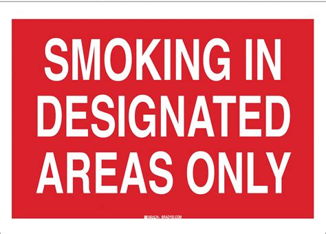 Brady Smoking In Designated Areas Sign 7x10 1m14242721 Grainger