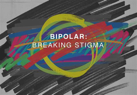 Bipolar: Breaking Stigma - Coming to terms with being bipolar