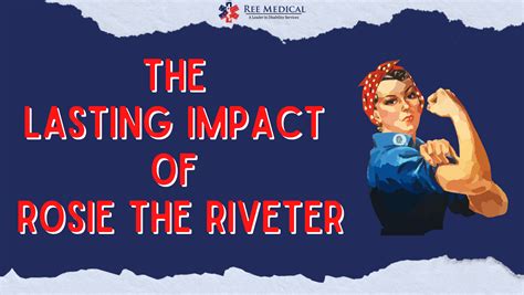 Honoring Rosie the Riveter and Women in Military Service | REE Medical