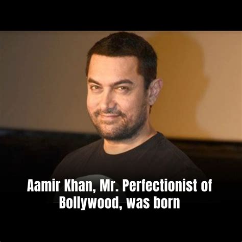 Aamir Khan Mr Perfectionist Of Bollywood Was Born Media India Group