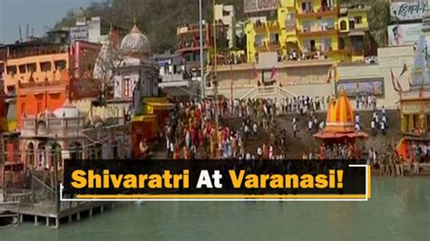 Lakhs Congregate To Celebrate Maha Shivaratri At Varanasi In Uttar Pradesh