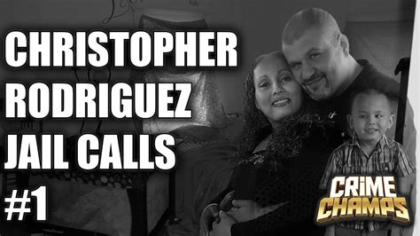 EP: 7 | SHOCKING JAIL CALLS! | Christopher Rodriguez's Explosive