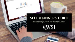 Seo Beginner S Guide Wsi Emarketing Blog