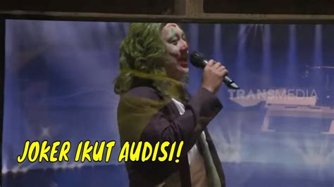 Joker Ikut Audisi Di Ruang Kaca Momen Kocak Lapor Pak 160322