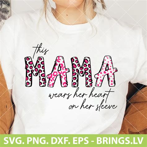 This Mama Wears Her Heart On Her Sleeve Svg Valentine Mama Svg Valentines Svg Sublimation