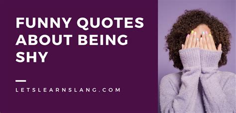 100 funny quotes about being shy that will make you feel seen lets learn slang
