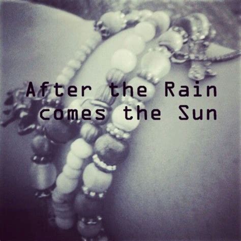 Sun After Rain Quotes Quotesgram