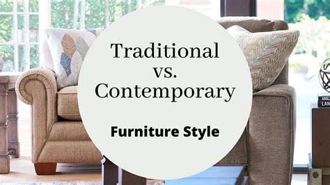 What Is Traditional Vs Contemporary Furniture Style