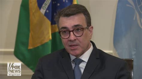 Brazil S Foreign Minister Speaks With Fox News Digital Latest News