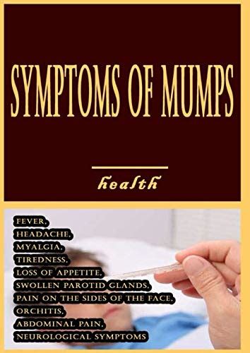 Buy Symptoms Of Mumps Fever Headache Myalgia Tiredness Loss Of