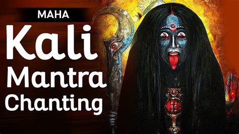 Most Powerful Maha Kali Mantra Jaap Chanting Kali Beej Mantra Kali